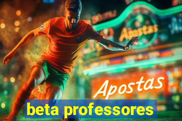 beta professores